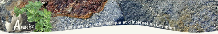 Armoise, informatique et Internet en Cévennes