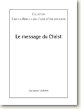 Les 4 évangiles, lire la bible sans l'aide d'une religion Le message du Christ, lire la bible sans l'aide d'une religion