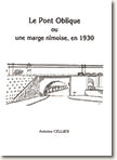 Le Pont Oblique ou une marge nîmoise, en 1930